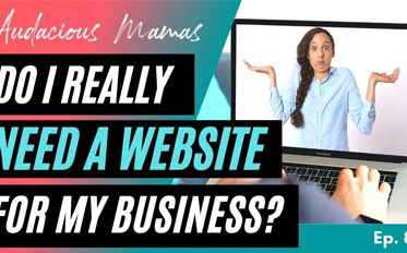 Do I Really Need a Website for My Business? Ep. 86